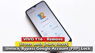 VIVO Y16 -  Remove Screen Lock Hard Reset - UnlockBypass Google Account FRP Lock