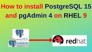 76. PostgreSQL DBA How to install PostgreSQL 15 and pgAdmin on RHEL 9