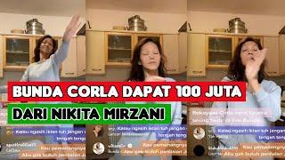 Live Bunda Corla  Dapat 100 Juta Dari Nikita Mirzani