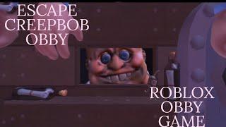 Escape Creepbob Obby  roblox obby game