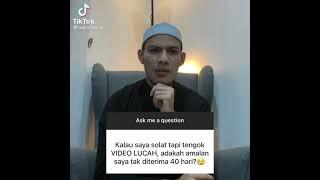 HUKUM SOLAT TAPI TENGOK VIDEO LUCAH  USTAZ ADNIN