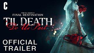 Til Death Do Us Part  Official Trailer - Exclusively In Theaters Aug 4