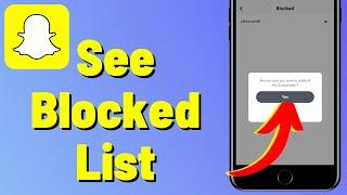 How To See Blocked List On Snapchat