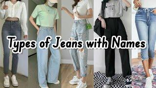 Types of Jeans with Names for girls and WomensJeans TypesJeans Names