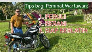 3 Tips bagi Anda yang Ingin jadi WARTAWAN