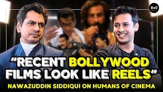 Nawazuddin Siddiqui Shares His Insights On Acting & The State Of Hindi Cinema  Harshit Bansal