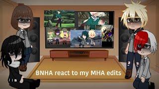 BNHA reacts to my MHA edits  Dekubowl