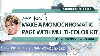 Monochromatic Scrapbooking with a Multi-Colored Kit  Winter Page Tutorial  Hip Kit December 2023