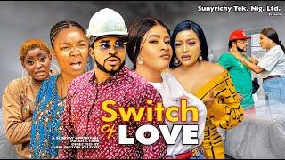 SWITCH OF LOVE SEASON 9 - #new  EKENE UMENWA & MARY IGWE MALEEK MILTON 2023 Latest Nollywood Movie