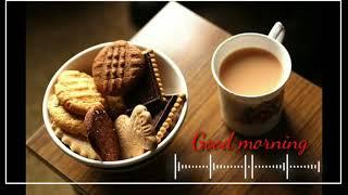 Good morning whatsapp status #morning vibes  tea and biscuit status