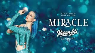 Calvin Harris Ellie Goulding - Miracle Regan Lili Radio Version