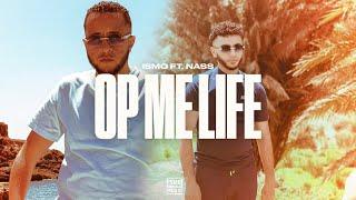 Ismo - Op Me Life ft. Nass prod. MB