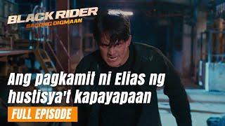 Black Rider Ang pagkamit ni Elias ng hustisyat kapayapaan Finale Full Episode 188 July 26 2024