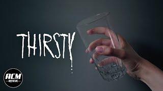 Thirsty  Short Horror Film