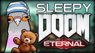 SLEEP DEPRIVED DOOM ETERNAL