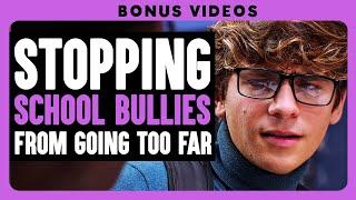 Stopping School Bullies From Going Too Far  Dhar Mann Bonus