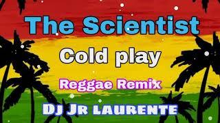 The Scientist Cold Play - Reggae Version Remix Dj Jr Laurente