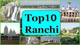 Ranchi Tourism  Famous 10 Places to Visit in Ranchi Tour