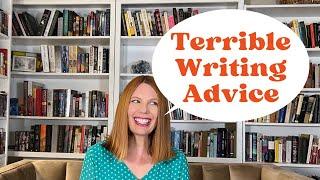 TERRIBLE WRITING ADVICE  Bad Writing Tips I See All The Time