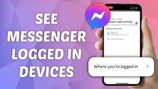 How to See Messenger Logged in Devices