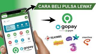  Mudah Banget  Cara ISIBELI Pulsa Lewat Gopay Terbaru