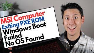 MSI - Windows Boot Failed  Operating System OS Not Found