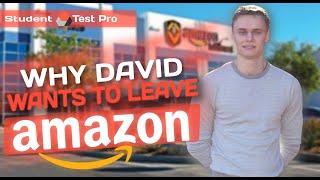 Why David Wants to Leave Amazon