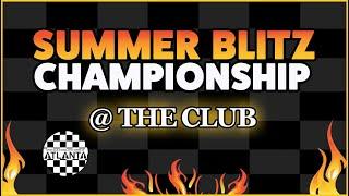 Summer Blitz Championship at the Club  7-31-21