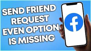 How To Send Friend Request On Facebook If There Is No Option 2023
