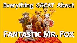 Everything GREAT About Fantastic Mr. Fox