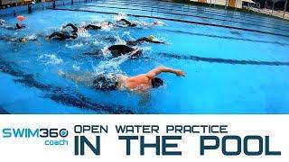 Prepare For And Improve On Your Open Water Swimming - In The Pool