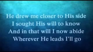 Wherever He Leads Ill Go Worship Video