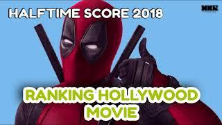 Ranking Hollywood movie - Half Time Score 2018