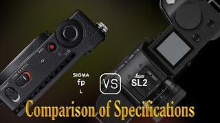 Sigma fp L vs. Leica SL2 A Comparison of Specifications