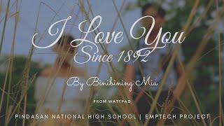 I Love You Since 1892  Full Length Film  A School Project From Pindasan NHS