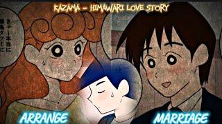 Shinchan Kazama Himawari Love Story - Arrange Marriage Part -2 ️