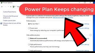 Power Plan Keeps changing in Windows 10 & 11 fix