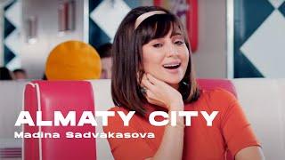 Madina Sadvakasova - Алматы City  Official MV