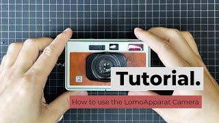 How to use the Lomography LomoApparat 21mm Wide-angle 35mm Film Camera