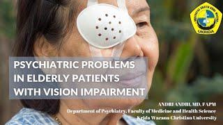 Psychiatric Problems in Elderly with Vision Impairment