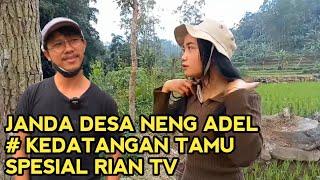 JANDA DESA NENG ADEL KEDATANGAN TAMU ISTIMEWA RIAN TV SEPESIAL 10 RIBU SUBSCREBER