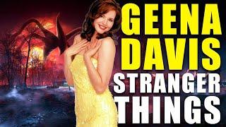 Geena Davis Big Comeback Happening Thanks To Stranger Things