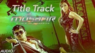 Musafir Title Track  Towfique & Fahad  Full Audio  Arifin Shuvoo  Marjan Jenifa  2015