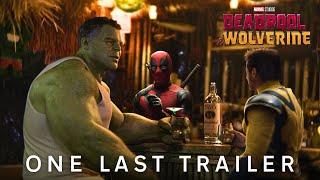 Deadpool & Wolverine  One Last Trailer