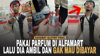 PRIA SETEMPAT Gak Bermodal Pakai Parfum di Alfamart Kemudian Diambil dan Gak Mau Bayar.