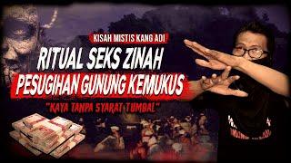 GAK PAKE TUMBAL LANGSUNG KAYA  KISAH MISTIS PELAKU PESUGIHAN GUNUNG KEMUKUS RITUAL S3KS SELINGKUH