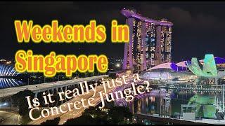 Weekends in Singapore  Cinematic Singapore