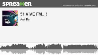 51 VIVE FM.. hecho con Spreaker