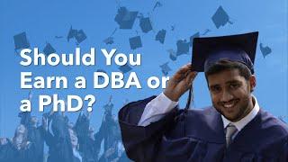 Which is better PhD or DBA?