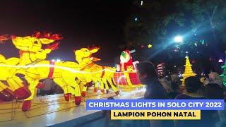 Christmas lights in solo city 2022  Deretan lampion pohon natal di pasar gedhe solo balaikota solo